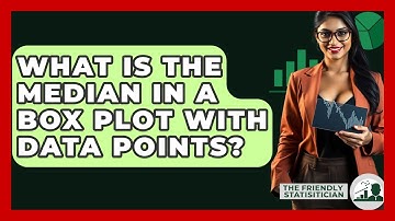 What Is The Median In A Box Plot With Data Points? - The Friendly Statistician