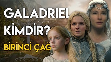 Galadriel Kimdir? (1. Çağ