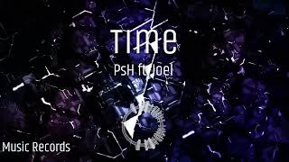 Psh Ft. Joel - Time