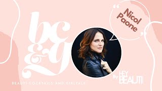 BEAUTI COCKTAILS & GIRLTALK WITH DIRECTOR AND ACTRESS NICOL PAONE