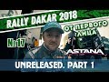Dakar Rally 2018 - An epilogue. Outtakes / "Дакар-2018" - эпилог. Не вошедшее