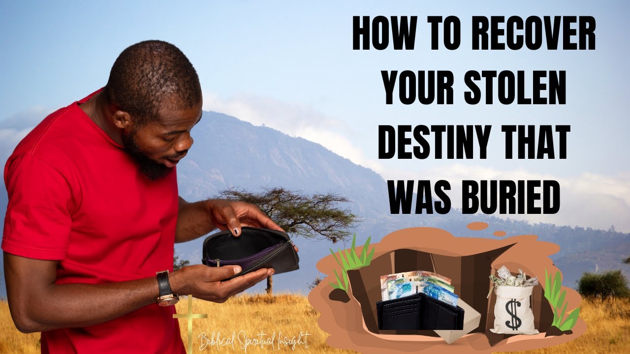 How to Recover Buried Destiny || Biblical Spiritual Insight 🙏🏽💃🏾💰🏠👰🏾🚗💍💵