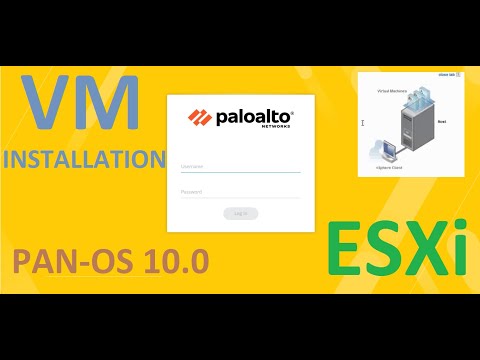 Palo Alto Firewall VM Installation on VMware ESXi PAN-OS 10.0