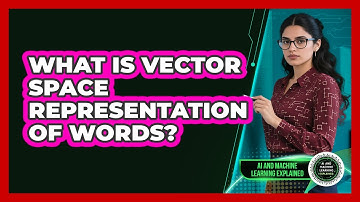 What Is Vector Space Representation Of Words?