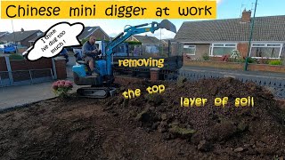 Chinese mini digger at it again  top layer of soil removed, ready for fresh.