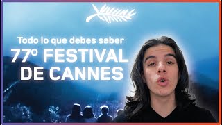 77° Cannes Films Festival | Everything you need to know