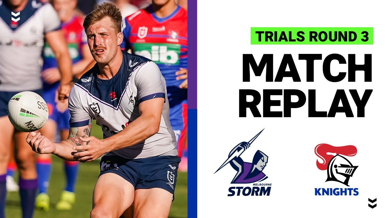 Storm v Knights Trials Round 3 2021 Full Match Replay NRL