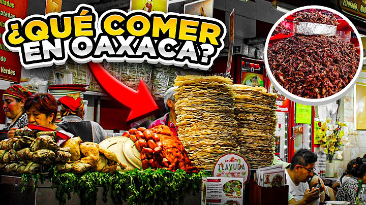 🌮 ¿Qué comer en OAXACA? ✅ Guía BARATA comida por solo $2.5 USD 🔴 INCREÍBLE 100% Local ⚠ Tips
