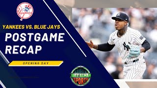 New York Yankees lose to Toronto Blue Jays in Home Opener - Postgame Recap &amp; Analysis