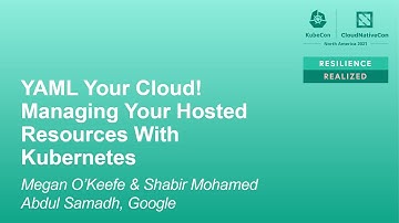 YAML Your Cloud! Managing Your Hosted Resources With Kubernetes - Megan O