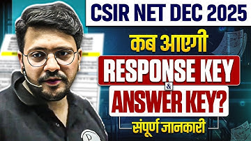 CSIR NET Dec 2025 Answer Key Update | CSIR NET Dec 2025 Response Key कब आएगी? | Full Information!