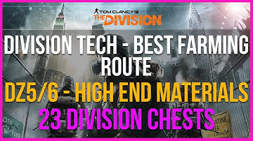 Division Tech Best Farming Route DZ5 DZ6 High End Materials - 23 chests