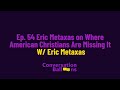 Eric Metaxas on Where American Christians Are Missing It