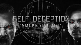 Self Deception - Smoke You Out (OFFICIAL LYRIC VIDEO)