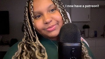 ASMR Repeating my Patreon Information!!