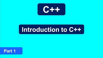 Part 1: Introduction to c++
