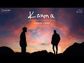 Karma lyric asim azhar feat talhah yunus  bematlab