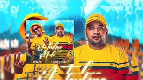 Riscas ft Dj Nelson Swel - Não Tenhas Medo