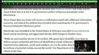 Ukranian Operator of Raccoon Stealer Pleads Guilty
Mark Sokolovsky, a Ukrainian national, has pleaded guilty to involvement in Raccoon Stealer malware operation.
Raccoon Stealer is a malware as a service rented to cybercriminals for $75/week or $200/month. Malware steals sensitive info like browser credentials, credit card details, and email data.
Sokolovsky was arrested in March 2022, indicted on multiple charges, and extradited to the U.S. in February 2024.
https://www.bleepingcomputer.com/news/security/ukrainian-pleads-guilty-to-operating-raccoon-stealer-malware/
Follow me:
Mastodon: https://infosec.exchange/@skickar
Thanks to our sponsor Varonis ⬇️
LinkedIn: / varonis
Visit our website: https://www.varonis.com Ukranian Operator of Raccoon Stealer Pleads Guilty