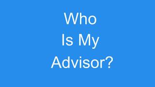 Who is my advisor