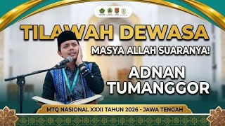 TQ 10 || ADNAN TUMANGGOR (SUMUT) - MTQ NASIONAL XXXI TAHUN 2026 || JAWA TENGAH