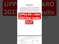 UPPCS ARO ARO FINAL RESULT 2023 OUT | RO/ARO result 2023 #upsssc #roaro #uppcs
