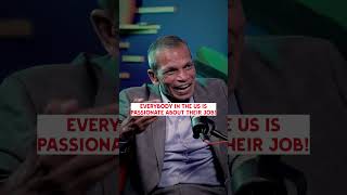 Is Everyone Passionate About Their Job In Us?