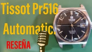 Tissot Automatic PR516. CALIBER 784-1. REVIEW