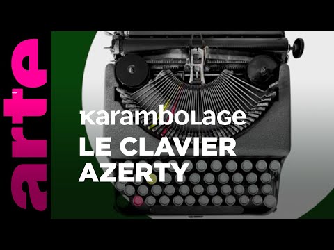 Le clavier azerty - Karambolage - ARTE