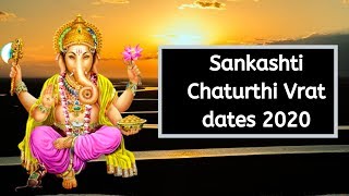 Sankashti Chaturthi 2020 Date and Moonrise Time|| संकष्टी चतुर्थी 2020 तारीख और चंन्द्रोदय का समय||