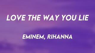 Love The Way You Lie  Eminem, Rihanna With Lyric