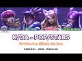 K/DA - POP/STARS - (G)I-DLE, Jaira Burns & Madison Beer | Lyrics: Español - Rom - English