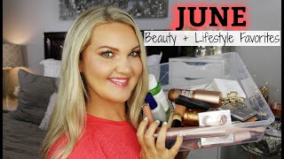 JUNE FAVORITES | LIFESTYLE + BEAUTY