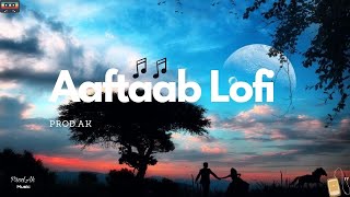 Aaftaab Lofi Remix Prod.ak Chill Mix The Local Train