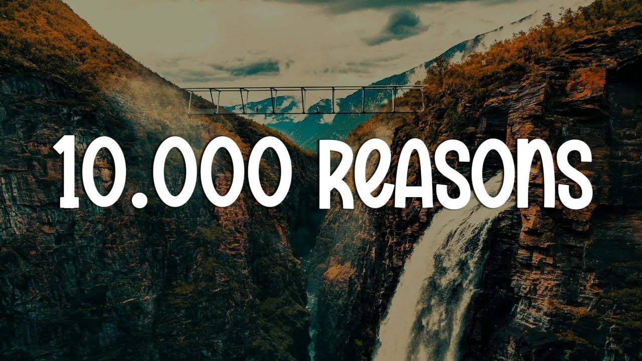 10,000 Reasons - Matt Redman || [Mix Lyrics] - Leeland, Hillsong ...