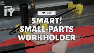 Smart! Small Parts Workholder