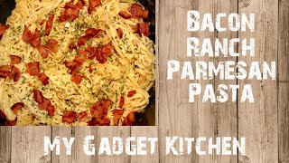 Pressure Cooker Bacon Ranch Parmesan Pasta | Instant Pot | Ninja Foodi Friendly | #189