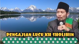PENGAJIAN KH SHOLIHIN REBAN