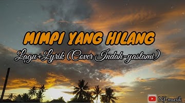 MIMPI YANG HILANG-Iklim ||Lagu+Lyrik(Cover Indah-Yastami)