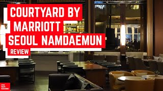 COURTYARD BY MARRIOTT Seoul | Namdaemun Hotel Review
