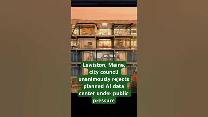 12/17 Lewiston, Maine, city council unanimously rejects planned AI data center under public pressure