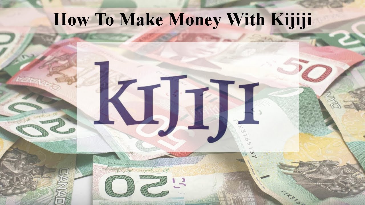 making money using kijiji