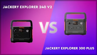 Jackery Explorer 240 v2 vs Jackery Explorer 300 Plus Technical Comparison