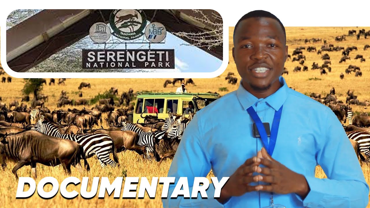 #Documentary: THE HISTORY OF SERENGETI NATIONAL PARK