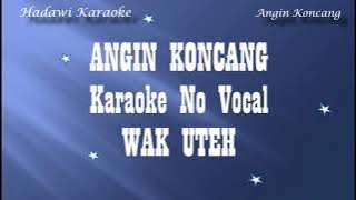 Karaoke Wak Uteh Angin Koncang