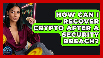 How Can I Recover Crypto After A Security Breach? - Crypto Trading Strategists