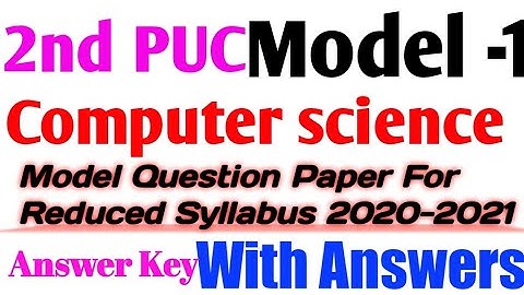 2nd puc Computer science reduced syllabus model question paper-1. 2021and it