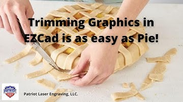 Trimming Graphics in EZCad (Plastic Tool)