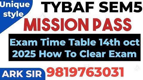 Tybaf EXAM Time Table|  Mumbai University 2025 |Tybaf sem5|Tybaf |Fybcom ||Ark sir |Tybcom sem6