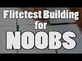 Flitetest Building for Noobs (Part 1)